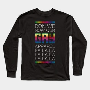Don we now our gay apparel Long Sleeve T-Shirt